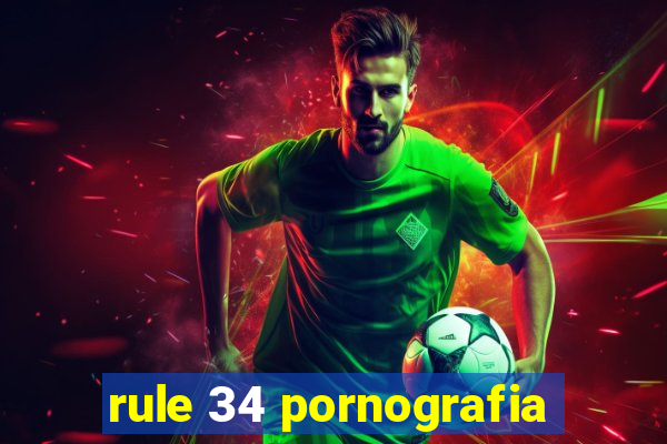 rule 34 pornografia